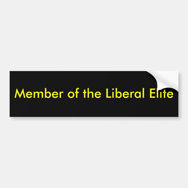 Member of the Liberal Elite Bumper Sticker (Front)