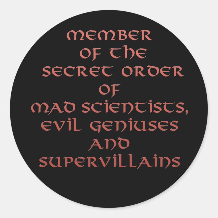 Member of the Secret Order stickers