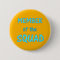 Member of the Squad Button ~ Blue text on Yellow