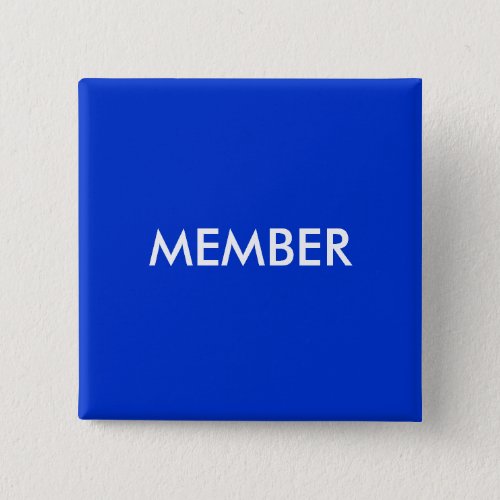 MEMBER PINBACK BUTTON