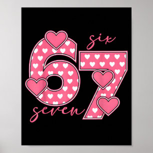 Meme 67 6 7 Six Seven Funny Valentines Day Poster