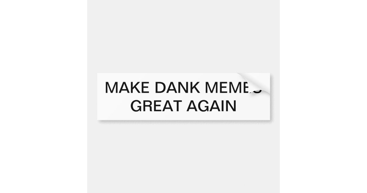 Meme Bumper Sticker Zazzle