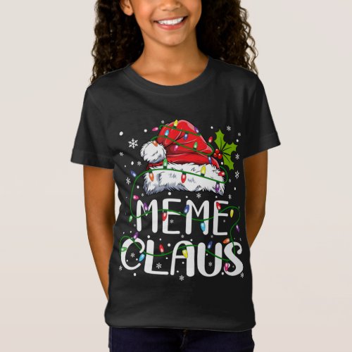 Meme Claus Christmas Santa Hat Matching Family Xma T_Shirt