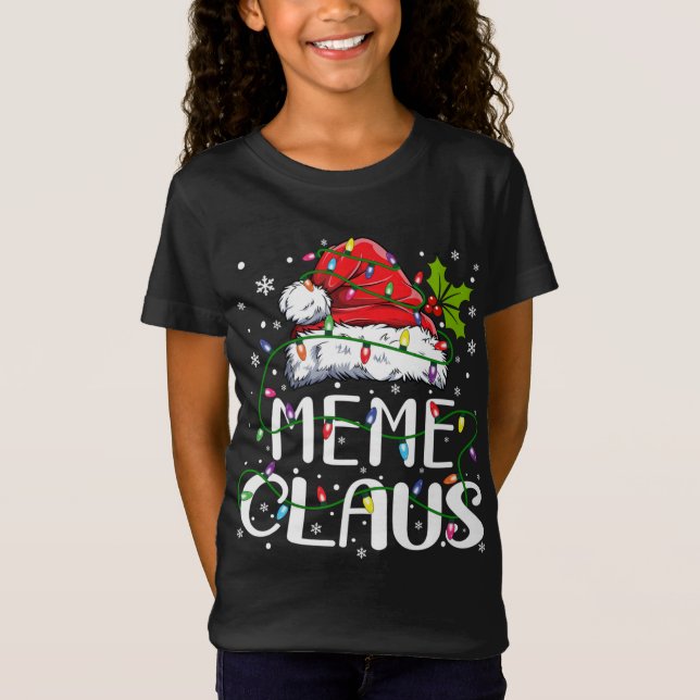 Meme Claus Christmas Santa Hat Matching Family Xma T-Shirt (Front)