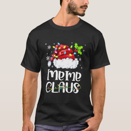 Meme Claus Gnome Merry Christmas Xmas Santaâs Favo T_Shirt