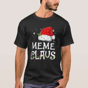 Meme Claus Santa Christmas Pajama Matching Family T-Shirt