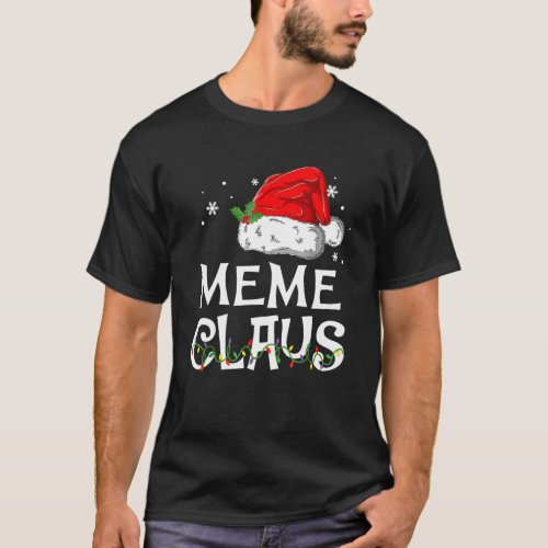 Meme Claus Santa  Christmas Pajama Matching Family T_Shirt