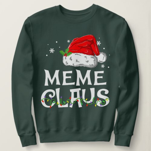 Meme Claus Santa Funny Christmas Pajama Matching F Sweatshirt