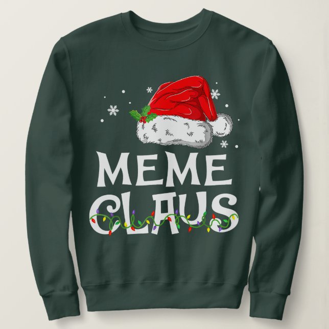 Meme Claus Santa Funny Christmas Pajama Matching F Sweatshirt (Design Front)