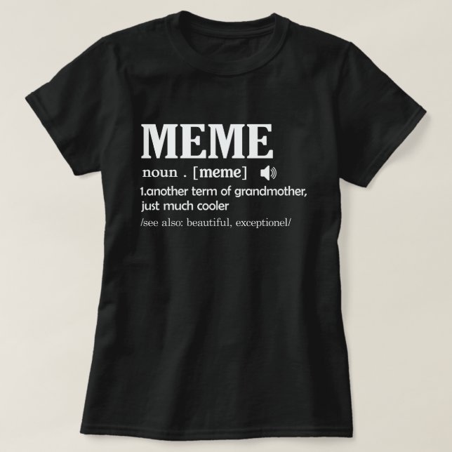 Meme Definition Funny Grandma Mother Day Gift T-Shirt (Design Front)