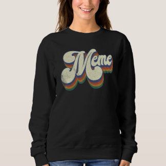 Meme For Grandma Retro Vintage Mother s Day Meme Sweatshirt
