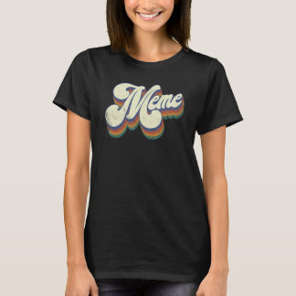 Meme For Grandma Retro Vintage Mother s Day Meme T-Shirt
