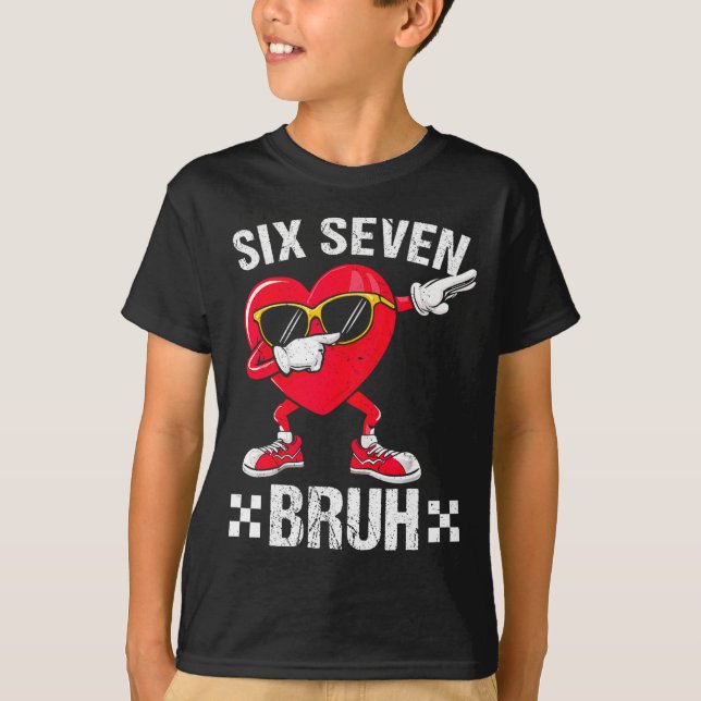 Meme Funny 67 Six Seven Bruh Heart Valentines Men  T-Shirt (Front)