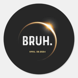 Meme Funny Gifts Saying Total Solar Eclipse 04.08. Classic Round Sticker