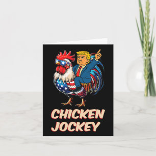 Meme Funny Trump Chicken Jockey Card