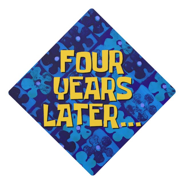 Meme-Inspired 'Four Years Later' Graduation Cap (Front)