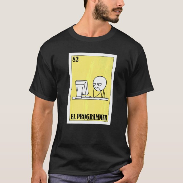 Meme Lottery  Mexican Lottery El Programmer T-Shirt (Front)