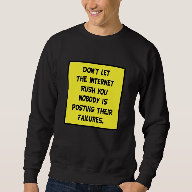Meme Memes Work Humor Joke Cool Funny Gift Idea Sweatshirt (Front)