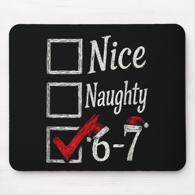 Meme Nice Naughty Christmas Funny Gift Men, Women  Mouse Pad (Front)