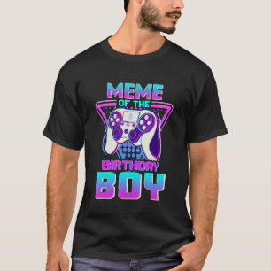 Meme Of The Birthday Boy  Video Game Birthday Boy T-Shirt