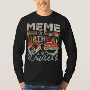 Meme of the Birthday Cruiser Vacation Men LS T-Shirt
