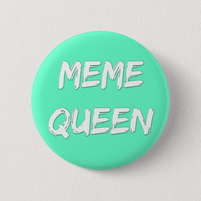 Meme Queen Badge Pinback Button (Front)