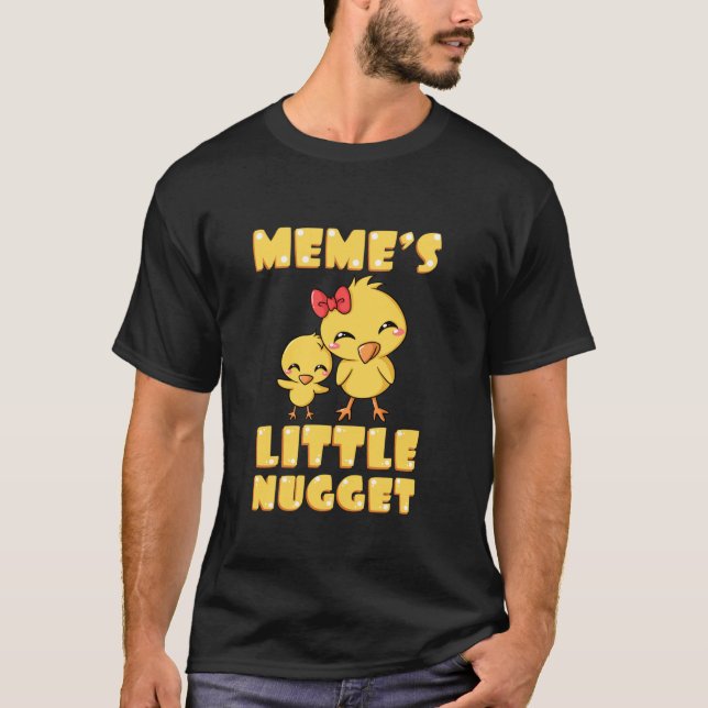 Meme s Little Nugget Chicken Lover Grandma Mother  T-Shirt (Front)