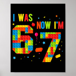 Meme Six Seven Boys Building Birthday I Was 6 Now Poster