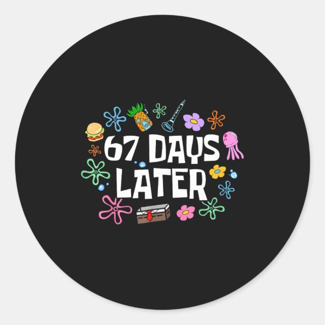 Meme Teacher Student 67 Days Later Funny 67th Day  Classic Round Sticker (Front)