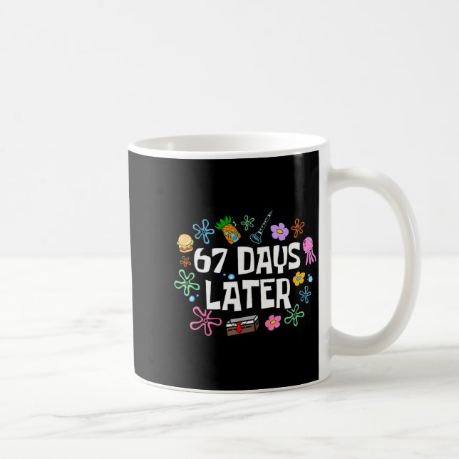 Meme Teacher Student 67 Days Later Funny 67th Day  Coffee Mug (Right)
