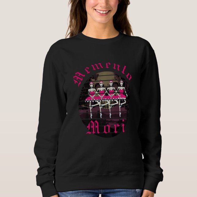 Memento Mori  Latin  Dance Of Death  Funny Sweatshirt (Front)