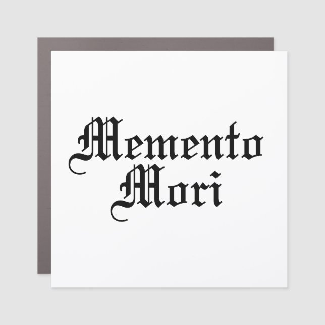 Memento Mori - Latin Phrase Car Magnet (Front)