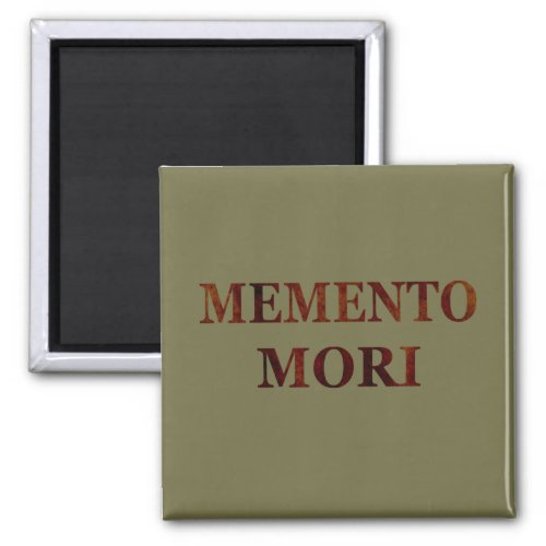 memento mori latin phrase magnet
