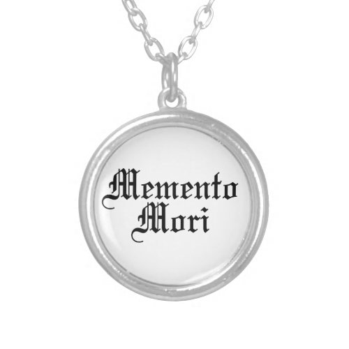 Memento Mori _ Latin Phrase Silver Plated Necklace