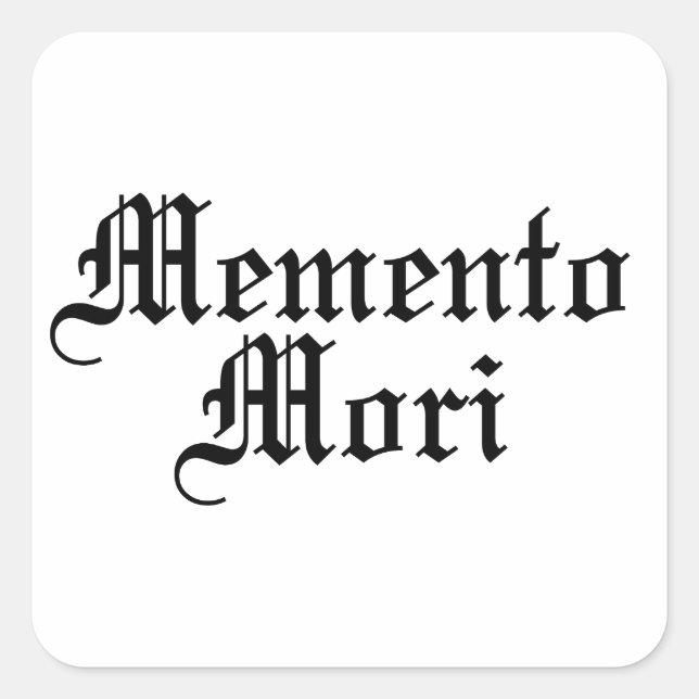 Memento Mori - Latin Phrase Square Sticker (Front)