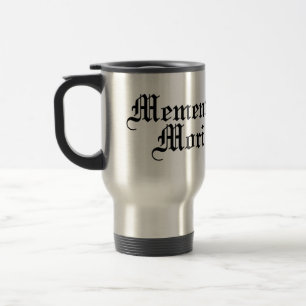Memento Mori - Latin Phrase Travel Mug