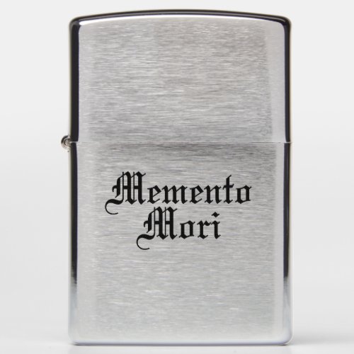 Memento Mori _ Latin Phrase Zippo Lighter