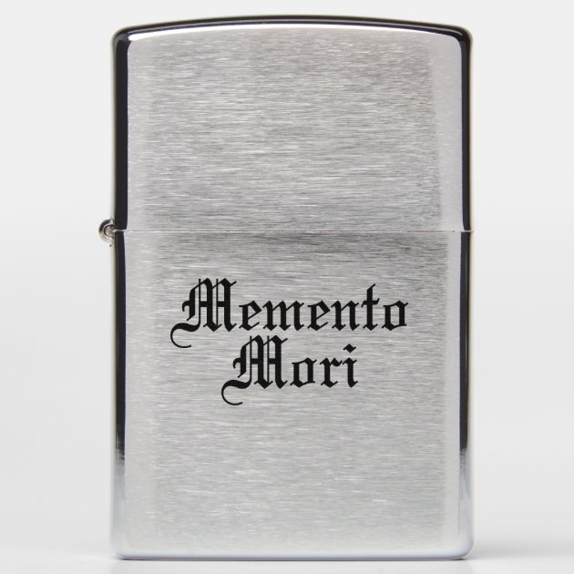 Memento Mori - Latin Phrase Zippo Lighter | Zazzle