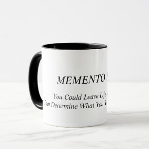Memento Mori. Think and Say and Do by this message Mug