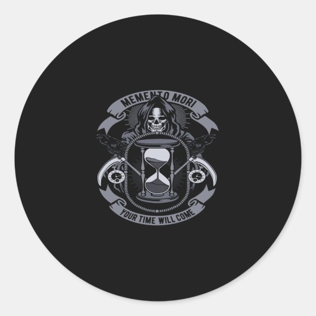memento mori your time will come classic round sticker (Front)