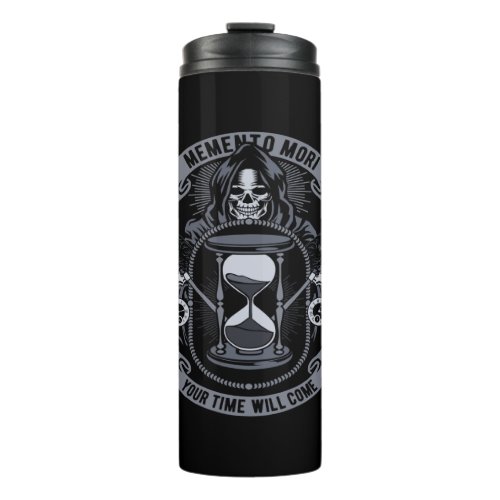 memento mori your time will come thermal tumbler