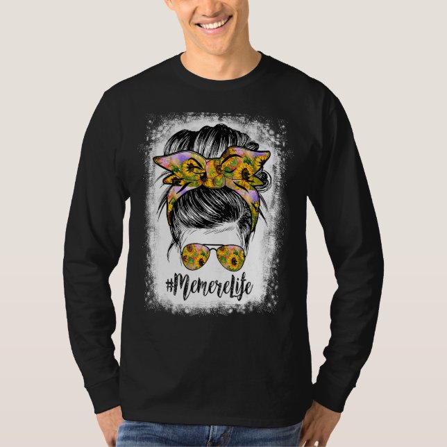 Memere Life Bleached  Memere Life Sunflower Messy  T-Shirt (Front)