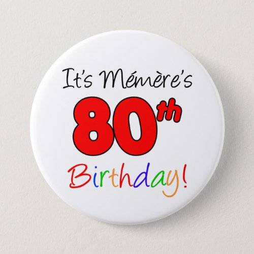 Memeres 80th Birthday Party French Grandma Button