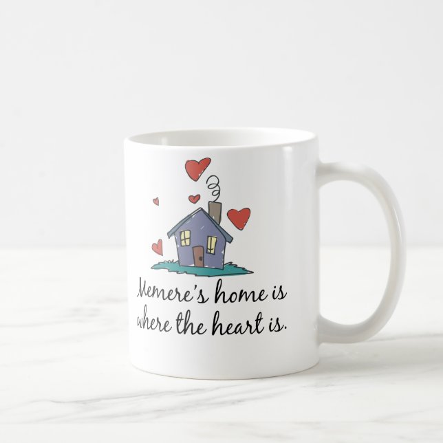 Memere's Home is Where the Heart is Coffee Mug (Right)