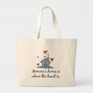 Memere's Home is Where the Heart is Large Tote Bag