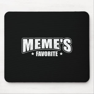 Meme's Favorite  Mouse Pad