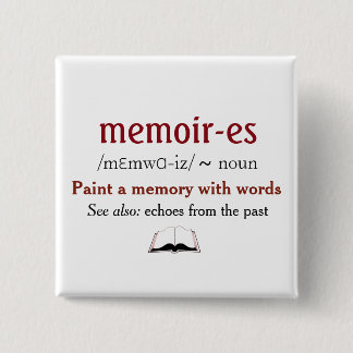 Memoirs, Memories - echoes from the past Button