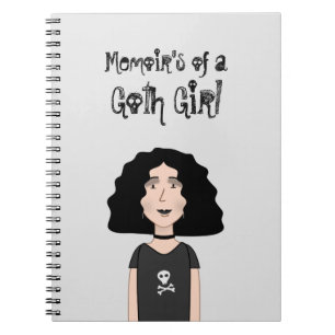 Memoir's of a Goth girl Notebook