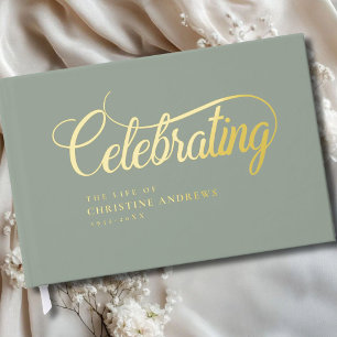 Memorial "Celebrating the life of"Gold-Foil, Green Foil Guest Book