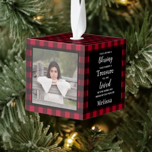 Memorial Custom 3 Photo Red Buffalo Plaid Keepsake Cube Ornament - Celebrate your loved one with a personalized memorial photo cube ornament . This unique memorial keepsake photo cube is the perfect gift for yourself, family or friends to pay tribute to your loved one. This family memorial ornament is perfect for a holiday and Christmas keepsake.
Quote " Your life was a Blessing , your memory a Treasure , you are Loved beyond words , Missed beyond measure "
Personalize with three of your favorite photos and name .  COPYRIGHT © 2020 Judy Burrows, Black Dog Art - All Rights Reserved. Memorial Custom 3 Photo Red Buffalo Plaid Keepsake Cube Ornament